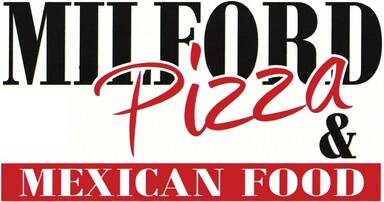 Milford Pizza & Mexican Food